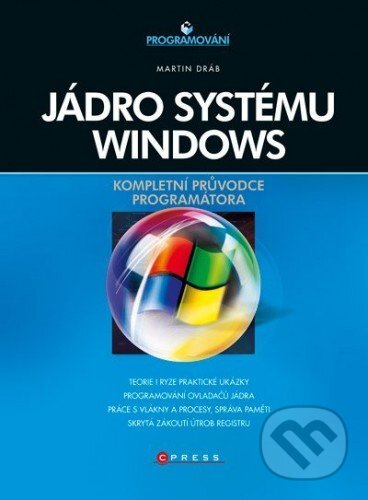 E-kniha: Jádro systému Windows (Martin Dráb). Computer Press, 2011 E-kniha: Jádro systému Windows (Martin Dráb). Computer Press, 2011