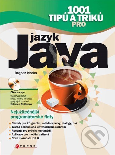 E-kniha: 1001 tipů a triků pro jazyk Java (Bogdan Kiszka). Computer Press, 2009 E-kniha: 1001 tipů a triků pro jazyk Java (Bogdan Kiszka). Computer Press, 2009