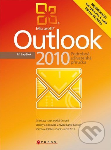E-kniha: Microsoft Outlook 2010 (Jiří Lapáček). Computer Press, 2010 E-kniha: Microsoft Outlook 2010 (Jiří Lapáček). Computer Press, 2010