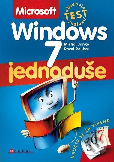 E-kniha: Microsoft Windows 7 (Michal Janko a Pavel Roubal). Computer Press, 2010 E-kniha: Microsoft Windows 7 (Michal Janko a Pavel Roubal). Computer Press, 2010