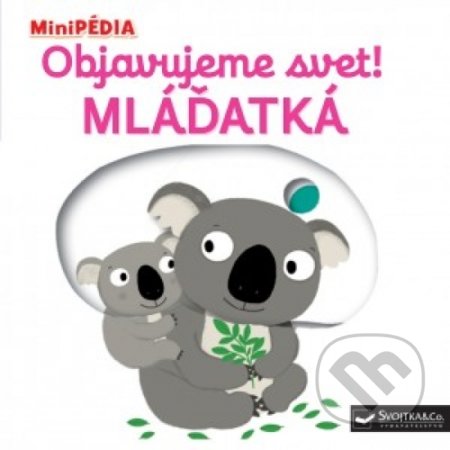 Kniha: Mláďatká (Nathalie Choux). Svojtka&Co., 2019 Kniha: Mláďatká (Nathalie Choux). Svojtka&Co., 2019
