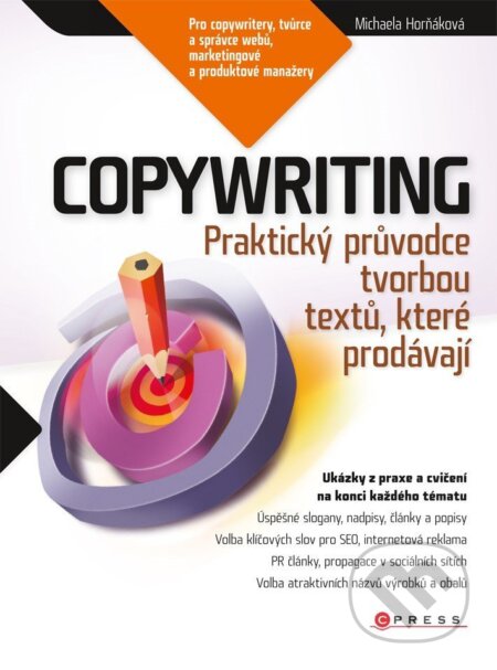 E-kniha: Copywriting (Michaela Horňáková). Computer Press, 2011 E-kniha: Copywriting (Michaela Horňáková). Computer Press, 2011