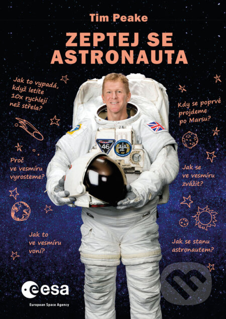 E-kniha: Zeptej se astronauta (Tim Peake). Computer Press, 2018 E-kniha: Zeptej se astronauta (Tim Peake). Computer Press, 2018