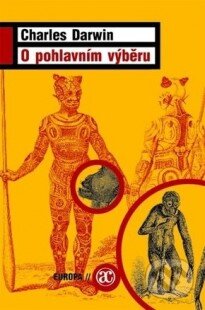 E-kniha: O pohlavním výběru (Charles Darwin). Academia, 2005 E-kniha: O pohlavním výběru (Charles Darwin). Academia, 2005