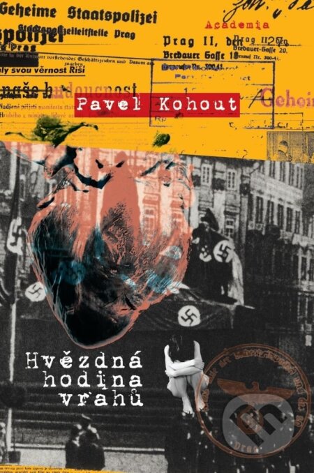E-kniha: Hvězdná hodina vrahů (Pavel Kohout). Academia, 2009 E-kniha: Hvězdná hodina vrahů (Pavel Kohout). Academia, 2009