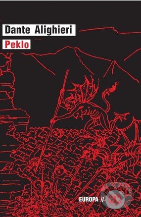 E-kniha: Peklo (Dante Alighieri). Academia, 2007 E-kniha: Peklo (Dante Alighieri). Academia, 2007