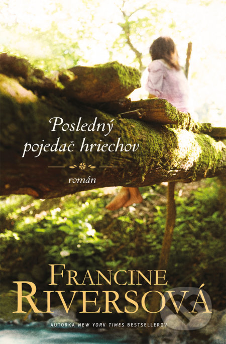 Kniha: Posledný pojedač hriechov (Francine Rivers). Kumran, 2019 Kniha: Posledný pojedač hriechov (Francine Rivers). Kumran, 2019