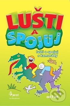 Kniha: Lušti a spojuj s kamarády (Iva Nováková). Pierot, 2019 Kniha: Lušti a spojuj s kamarády (Iva Nováková). Pierot, 2019