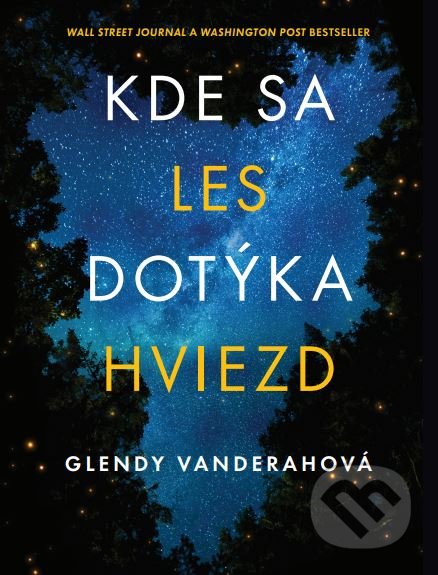 Kniha: Kde sa les dotýka hviezd (Glendy Vanderah), 2019 Kniha: Kde sa les dotýka hviezd (Glendy Vanderah), 2019