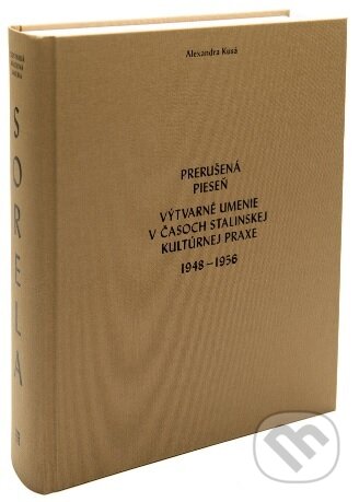 Kniha: Prerušená pieseň (Alexandra Kusá). Slovenská národná galéria, 2019 Kniha: Prerušená pieseň (Alexandra Kusá). Slovenská národná galéria, 2019