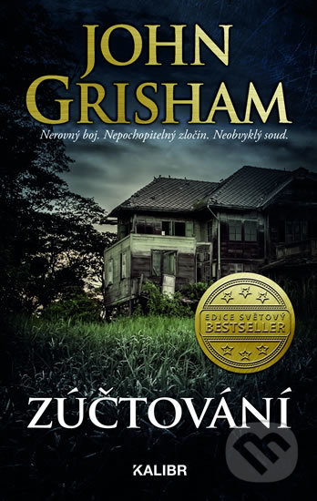 Kniha: Zúčtování (John Grisham). Kalibr, 2019 Kniha: Zúčtování (John Grisham). Kalibr, 2019
