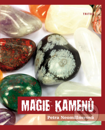 Magie kamenů - Petra Neomillnerová, Palmknihy, 2013