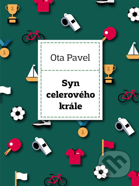 E-kniha: Syn celerového krále (Ota Pavel). Palmknihy, 2014 E-kniha: Syn celerového krále (Ota Pavel). Palmknihy, 2014
