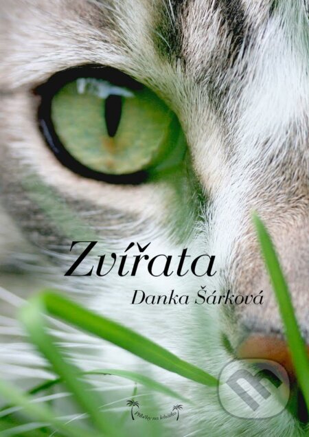 E-kniha: Příběhy na lehátko: Zvířata (Danka Šárková). Palmknihy, 2014 E-kniha: Příběhy na lehátko: Zvířata (Danka Šárková). Palmknihy, 2014