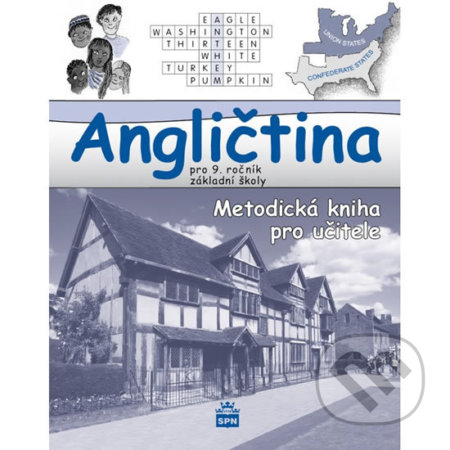 Kniha: Angličtina pro 9. ročník základní školy (Marie Zahálková). SPN - pedagogické nakladatelství Kniha: Angličtina pro 9. ročník základní školy (Marie Zahálková). SPN - pedagogické nakladatelství