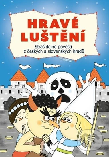 Kniha: Hravé luštění: Strašidelné pověsti z českých a slovenských hradů (Eva Rémišová). Pierot, 2019 Kniha: Hravé luštění: Strašidelné pověsti z českých a slovenských hradů (Eva Rémišová). Pierot, 2019