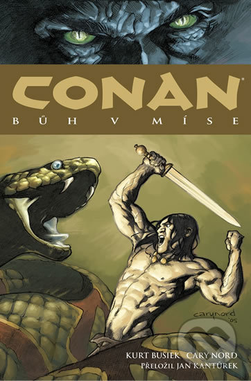 Kniha: Conan 2: Bůh v míse (Cary Nord a Kurt Busiek). ComicsCentrum, 2019 Kniha: Conan 2: Bůh v míse (Cary Nord a Kurt Busiek). ComicsCentrum, 2019