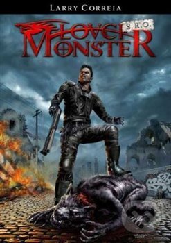 Kniha: Lovci monster s.r.o. (Larry Correia). FANTOM Print, 2019 Kniha: Lovci monster s.r.o. (Larry Correia). FANTOM Print, 2019