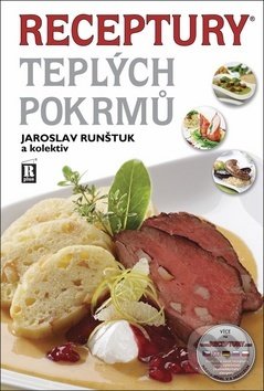 Kniha: Receptury teplých pokrmů (Jaroslav Runštuk a kolektiv). R PLUS, 2019 Kniha: Receptury teplých pokrmů (Jaroslav Runštuk a kolektiv). R PLUS, 2019