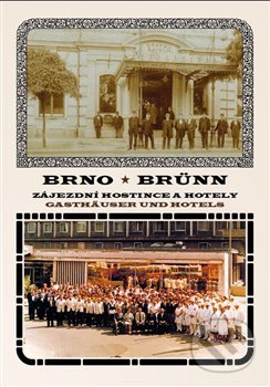 Kniha: Brno Zájezdní hostince a hotely (Karel Altman). Josef Filip 1938, 2013 Kniha: Brno Zájezdní hostince a hotely (Karel Altman). Josef Filip 1938, 2013