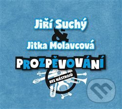 Hudební CD: Prozpěvování (Galén). Galén, 2017 Hudební CD: Prozpěvování (Galén). Galén, 2017