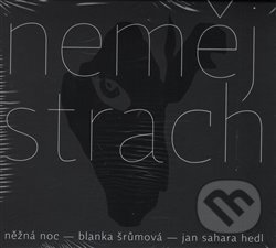 Hudební CD: Neměj strach / Něžná noc (Galén). Galén, 2016 Hudební CD: Neměj strach / Něžná noc (Galén). Galén, 2016