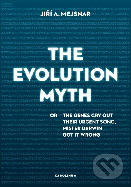 E-kniha: The Evolution Myth (Jiří Mejsnar). Karolinum, 2014 E-kniha: The Evolution Myth (Jiří Mejsnar). Karolinum, 2014