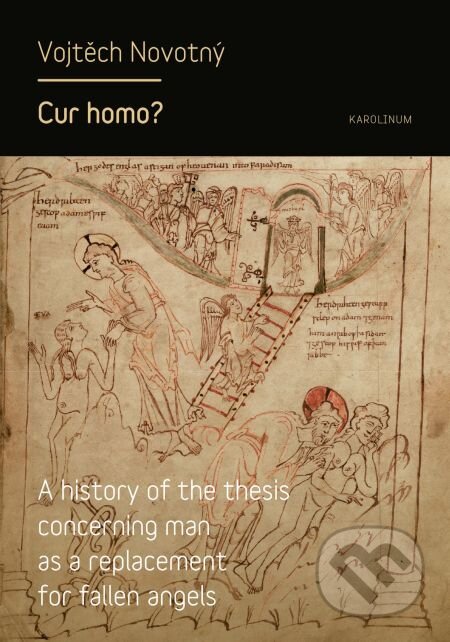 E-kniha: Cur homo? (Vojtěch Novotný). Karolinum, 2014 E-kniha: Cur homo? (Vojtěch Novotný). Karolinum, 2014