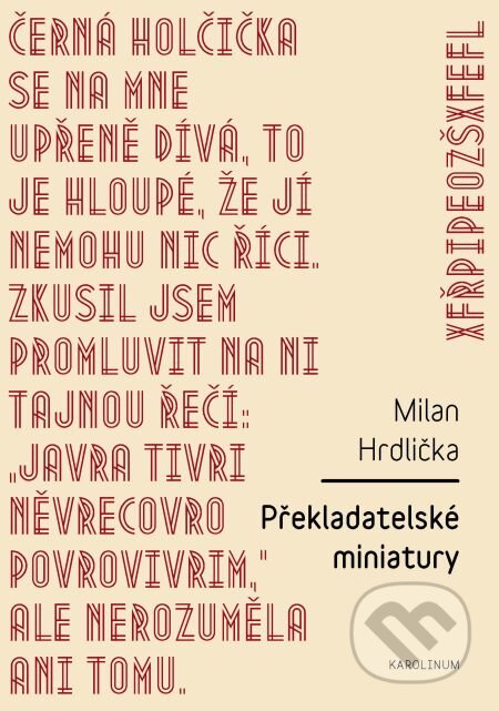 E-kniha: Překladatelské miniatury (Milan Hrdlička). Karolinum, 2014 E-kniha: Překladatelské miniatury (Milan Hrdlička). Karolinum, 2014