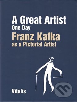 Kniha: Franz Kafka as a Pictorial Artist (Niels Bokhove). Vitalis, 2018 Kniha: Franz Kafka as a Pictorial Artist (Niels Bokhove). Vitalis, 2018