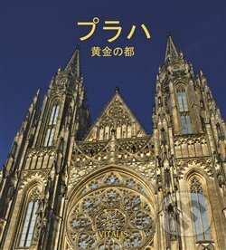 Kniha: Praha (japonská verze) (Harald Salfellner). Vitalis, 2018 Kniha: Praha (japonská verze) (Harald Salfellner). Vitalis, 2018