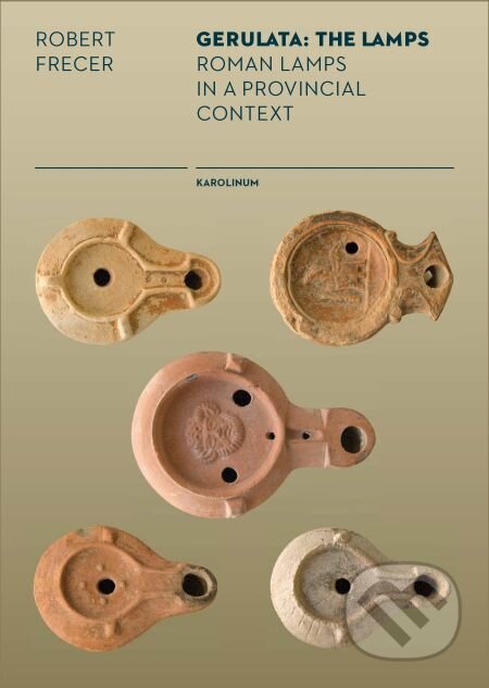 E-kniha: Gerulata: The Lamps (Robert Frecer). Karolinum, 2015 E-kniha: Gerulata: The Lamps (Robert Frecer). Karolinum, 2015