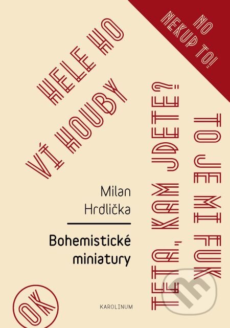 E-kniha: Bohemistické miniatury (Milan Hrdlička). Karolinum, 2014 E-kniha: Bohemistické miniatury (Milan Hrdlička). Karolinum, 2014