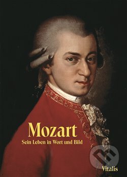 Mozart (německá verze) - Harald Salfellner, Vitalis, 2018