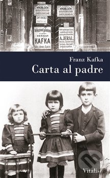 Kniha: Carta al padre (Franz Kafka). Vitalis, 2018 Kniha: Carta al padre (Franz Kafka). Vitalis, 2018