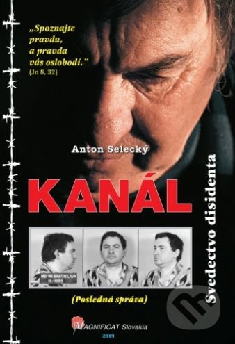 Kniha: Kanál (Anton Selecký). Magnificat Slovakia, 2019 Kniha: Kanál (Anton Selecký). Magnificat Slovakia, 2019