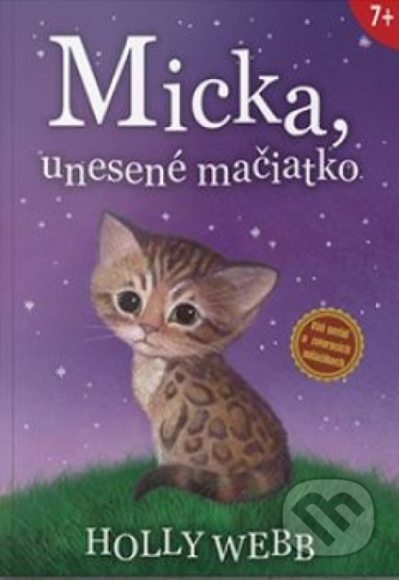 Kniha: Micka, unesené mačiatko (Holly Webb). Verbarium, 2019 Kniha: Micka, unesené mačiatko (Holly Webb). Verbarium, 2019