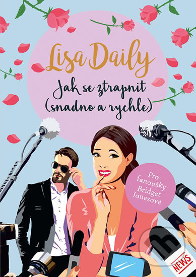 Kniha: Jak se ztrapnit (snadno a rychle) (Lisa Daily). Mystery Press, 2019 Kniha: Jak se ztrapnit (snadno a rychle) (Lisa Daily). Mystery Press, 2019