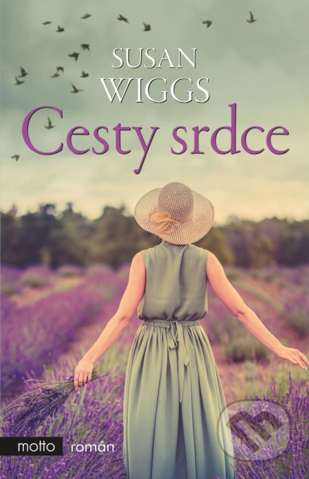 Kniha: Cesty srdce (Susan Wiggs). Motto, 2019 Kniha: Cesty srdce (Susan Wiggs). Motto, 2019