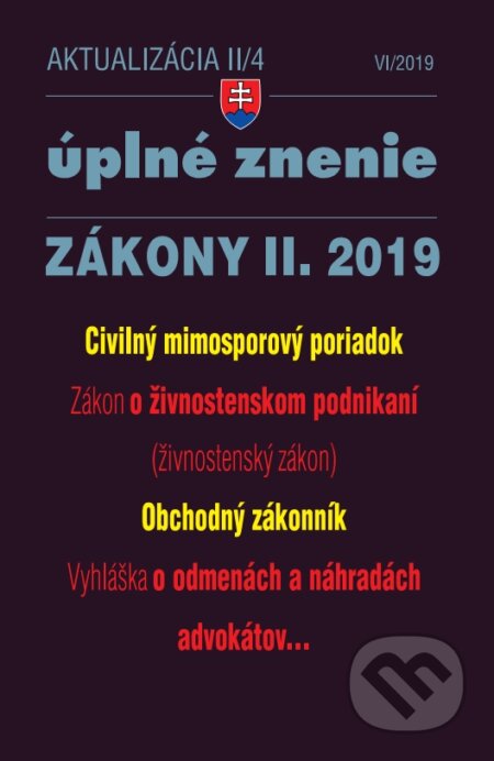 Kniha: Aktualizácia II/4 2019 – Úplné znenie zákonov po novele (Poradca s.r.o.). Poradca s.r.o., 2019 Kniha: Aktualizácia II/4 2019 – Úplné znenie zákonov po novele (Poradca s.r.o.). Poradca s.r.o., 2019