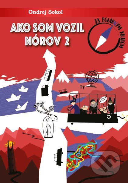 Kniha: Ako som vozil Nórov 2 (Ondrej Sokol), 2019 Kniha: Ako som vozil Nórov 2 (Ondrej Sokol), 2019