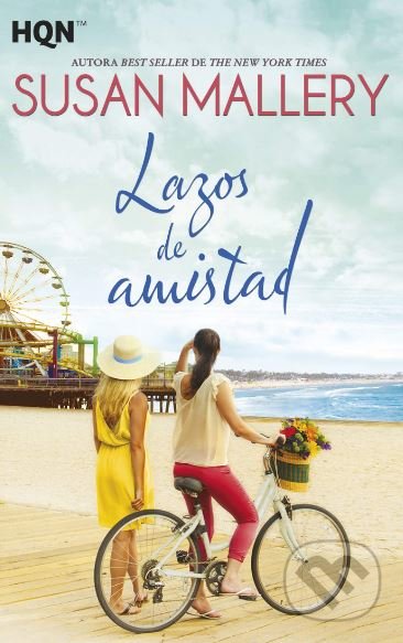Kniha: Lazos de amistad (Susan Mallery). Harlequin, 2019 Kniha: Lazos de amistad (Susan Mallery). Harlequin, 2019