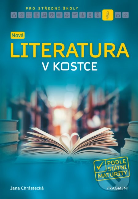 Kniha: Nová literatura v kostce pro střední školy (Jana Mrózková). Nakladatelství Fragment, 2019 Kniha: Nová literatura v kostce pro střední školy (Jana Mrózková). Nakladatelství Fragment, 2019