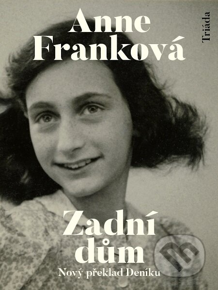 E-kniha: Zadní dům (Anne Franková). Triáda, 2019 E-kniha: Zadní dům (Anne Franková). Triáda, 2019