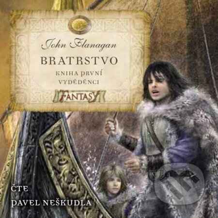Audiokniha: Bratrstvo (Kniha první) (John Flanagan). Egmont ČR, 2019 Audiokniha: Bratrstvo (Kniha první) (John Flanagan). Egmont ČR, 2019