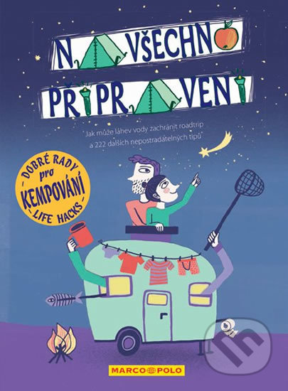 Kniha: Dobré rady pro kempování (Marco Polo). Marco Polo, 2019 Kniha: Dobré rady pro kempování (Marco Polo). Marco Polo, 2019