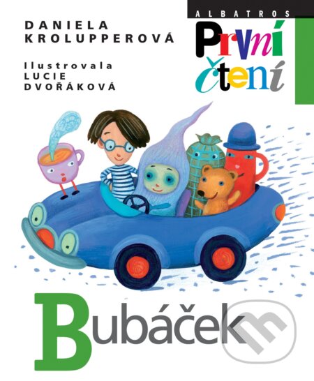 Kniha: Bubáček (Daniela Krolupperová). Albatros CZ, 2019 Kniha: Bubáček (Daniela Krolupperová). Albatros CZ, 2019