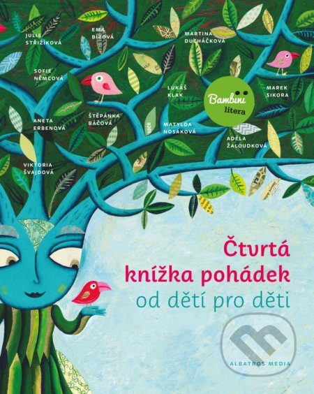 Kniha: Čtvrtá knížka pohádek od dětí pro děti (Edika). Edika, 2019 Kniha: Čtvrtá knížka pohádek od dětí pro děti (Edika). Edika, 2019