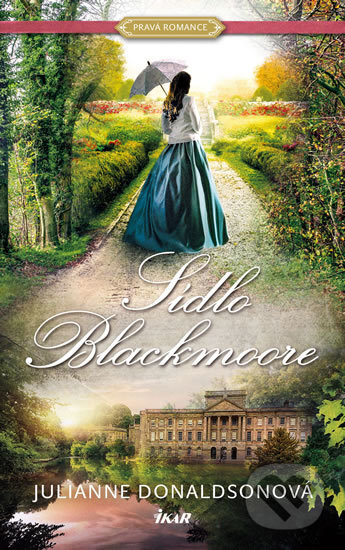 Kniha: Sídlo Blackmoore (Julianne Donaldson). Ikar CZ, 2019 Kniha: Sídlo Blackmoore (Julianne Donaldson). Ikar CZ, 2019