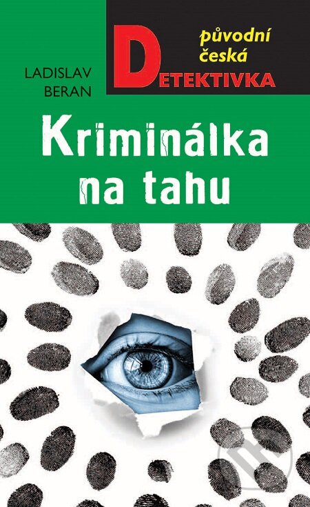 E-kniha: Kriminálka na tahu (Ladislav Beran). Moba, 2019 E-kniha: Kriminálka na tahu (Ladislav Beran). Moba, 2019